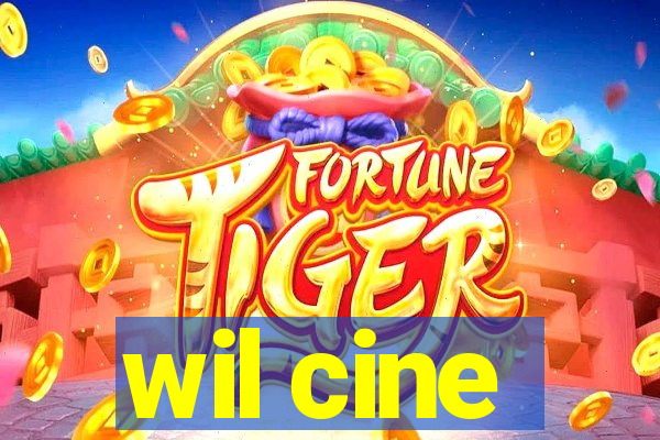 wil cine
